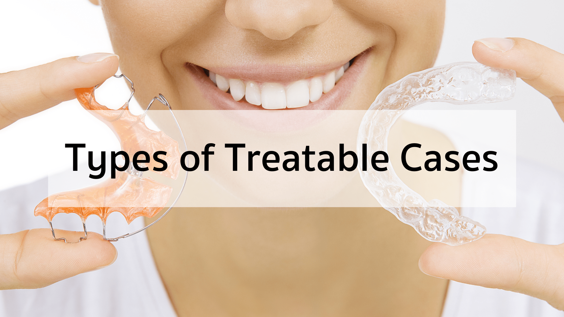 Types of  Treatable Cases